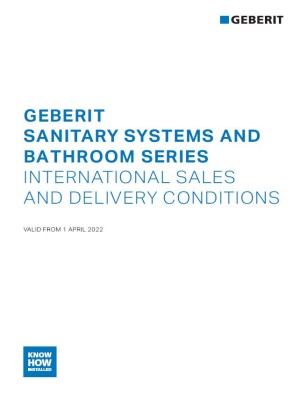 International Sales and Delivery Conditions - Geberit Sanitary Systems and Bathroom Series